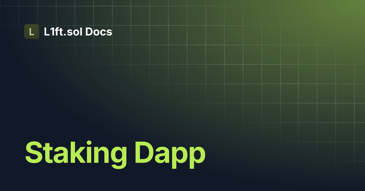 Staking Dapp | L1ft.sol Docs